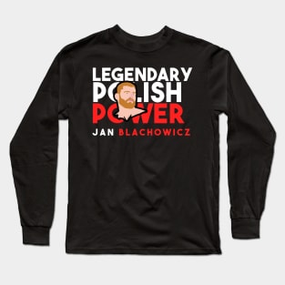 Jan Blachowicz Legendary Polish Power Long Sleeve T-Shirt